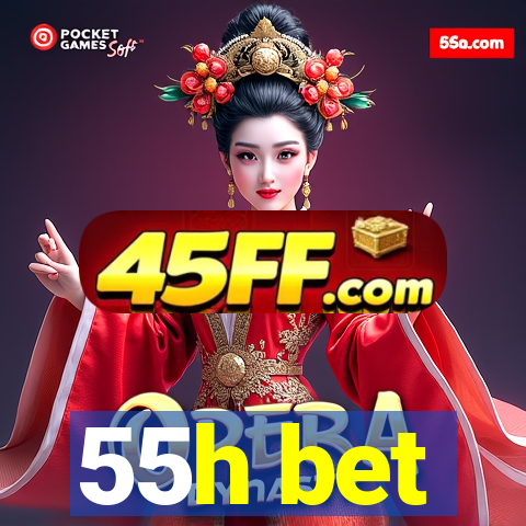 55h bet
